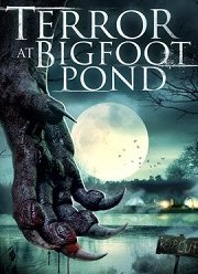 Ужас у пруда Бигфута (2020)