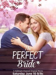 Идеальная невеста (2017)