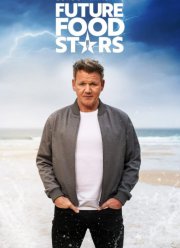 Гордон Рамзи открывает звёзд кулинарии (2022)