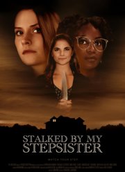 Преследуемая сводной сестрой (2023)