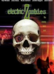 Электрические зомби (2006)