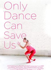 Нас спасёт только танец (2019)
