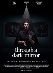 Сквозь тёмное зеркало (2019)
