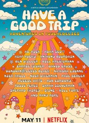 Хорошего трипа: Приключения под психоделиками (2019)