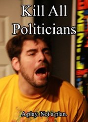 Убить всех политиков (2017)