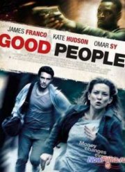 Легкие деньги / Хорошие люди (2014)