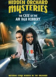 Тайны Хидден Орчеда. Ограбление Эйрбиэнби (2020)