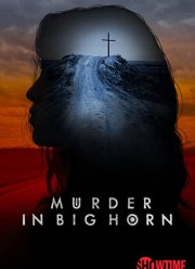 Убийство в Биг Хорне (2023)