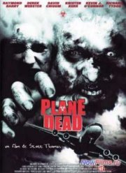 Обреченный рейс / Полет Мертвецов / Зомби в самолете (2007)