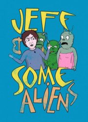 Джефф и инопланетяне (2017)