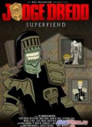 Судья Дредд: Суперзлодей (2014)