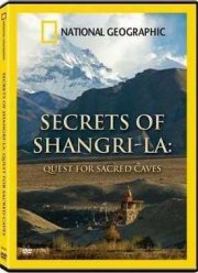 NG: Секреты Шамбалы. В поисках священных пещер (2009)