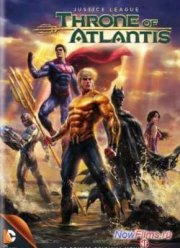 Лига Справедливости: Трон Атлантиды (2015)