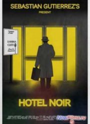 Отель «Нуар» (2012)