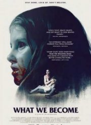 Кем мы становимся (2015)