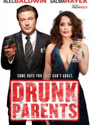 Родители легкого поведения / Пьяные родители (2018)