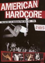 Американский хардкор (2006)