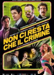 Придётся пойти на преступление (2019)