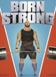 Рожденный сильным (2017)