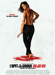 Я плюю на ваши могилы: Дежа вю (2019)