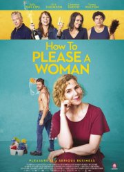 Как угодить женщине (2022)