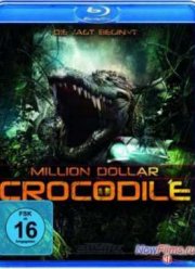 Крокодил на миллион долларов (2012)