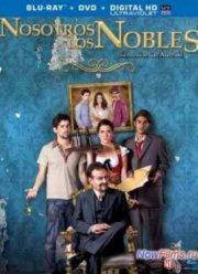 Мы - дворяне (2013)