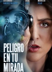 Опасность в твоем взгляде (2021)