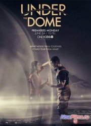 Под куполом (1,2,3 Сезон)
