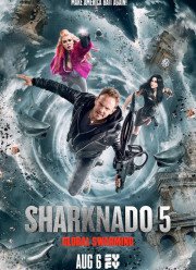 Акулий торнадо 5: Глобальное роение (2017)