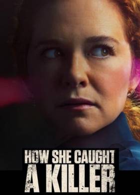 Как она поймала убийцу (2023)
