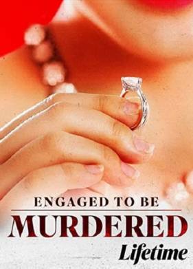 Смертельная помолвка (2022)