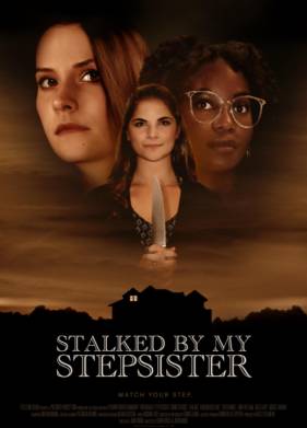 Преследуемая сводной сестрой (2023)