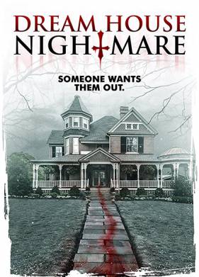 Кошмар в доме мечты (2017)