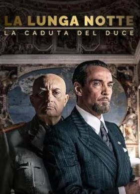 Долгая ночь: Падение дуче (2024)