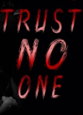 Никому нельзя доверять (2021)