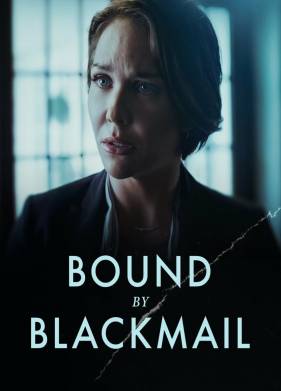 Связанные шантажом (2022)