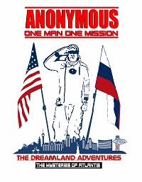 Анонимус - часть первая. Незабываемое путешествие: Тайна Атлантиды (2021)