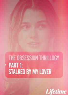 Одержимость: Любовник-сталкер (2020)