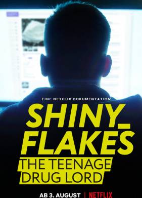 Shiny_Flakes: Молодой наркобарон (2021)